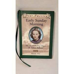 Dear America Early Sunday Morning Pearl Harbor Diary Amber Billows Scholastic HC